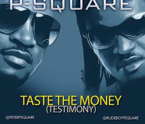 p-square-testimony-taste-the-money