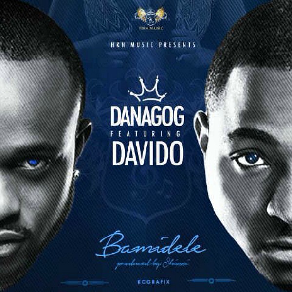 Download Danagog ft Davido - Bamidele